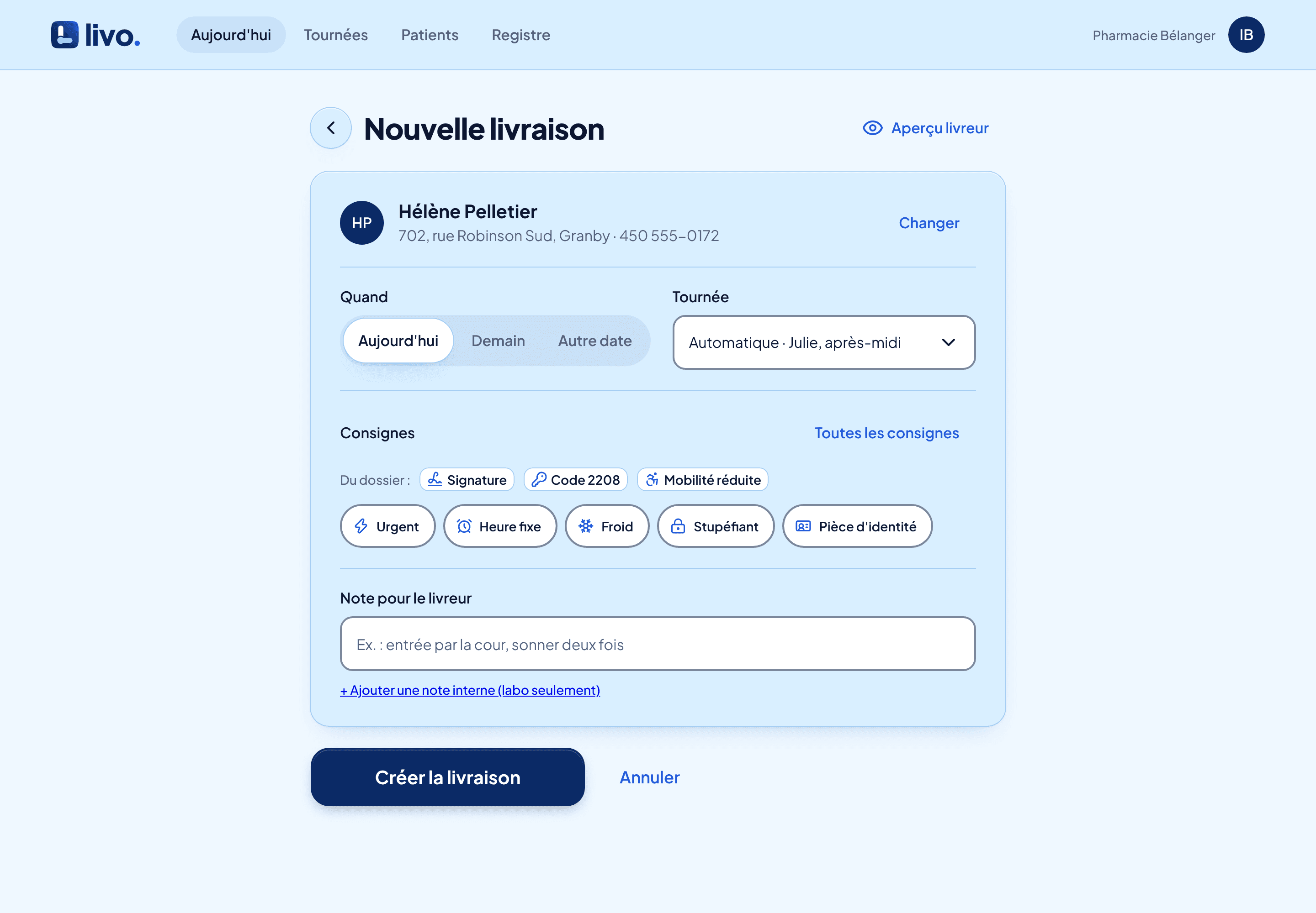 Le tableau du labo : une nouvelle livraison, avec le patient, la tournée et ses consignes.